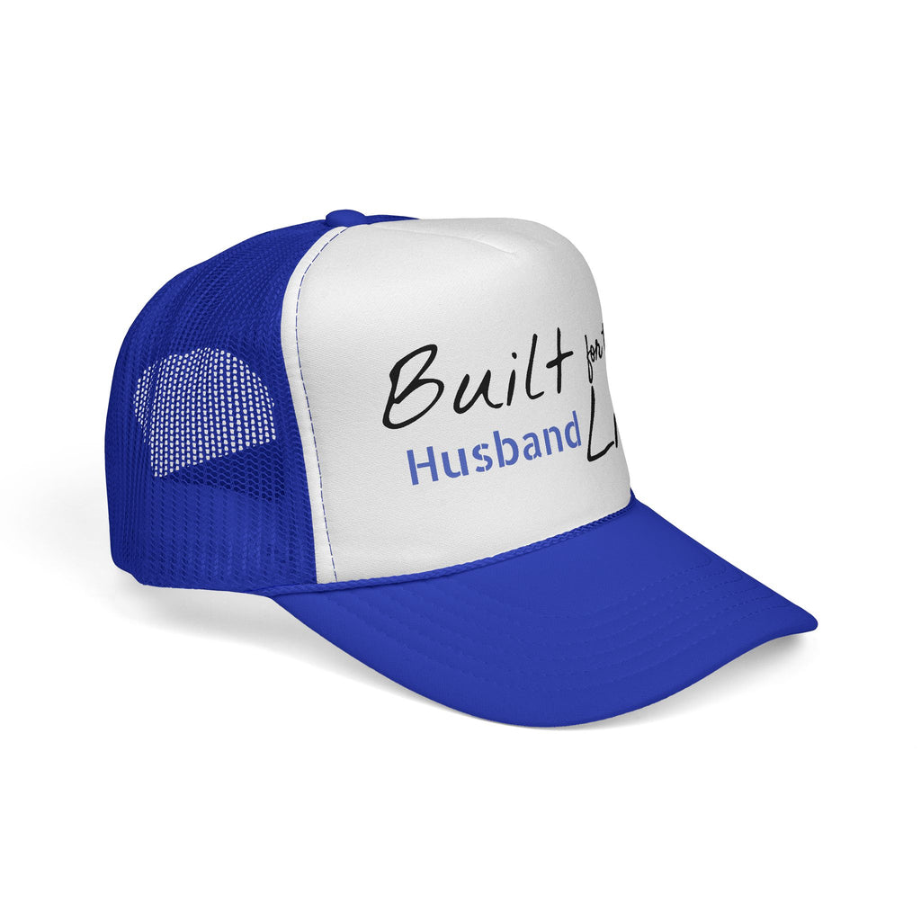 Built for this Life™ Husband Trucker Cap