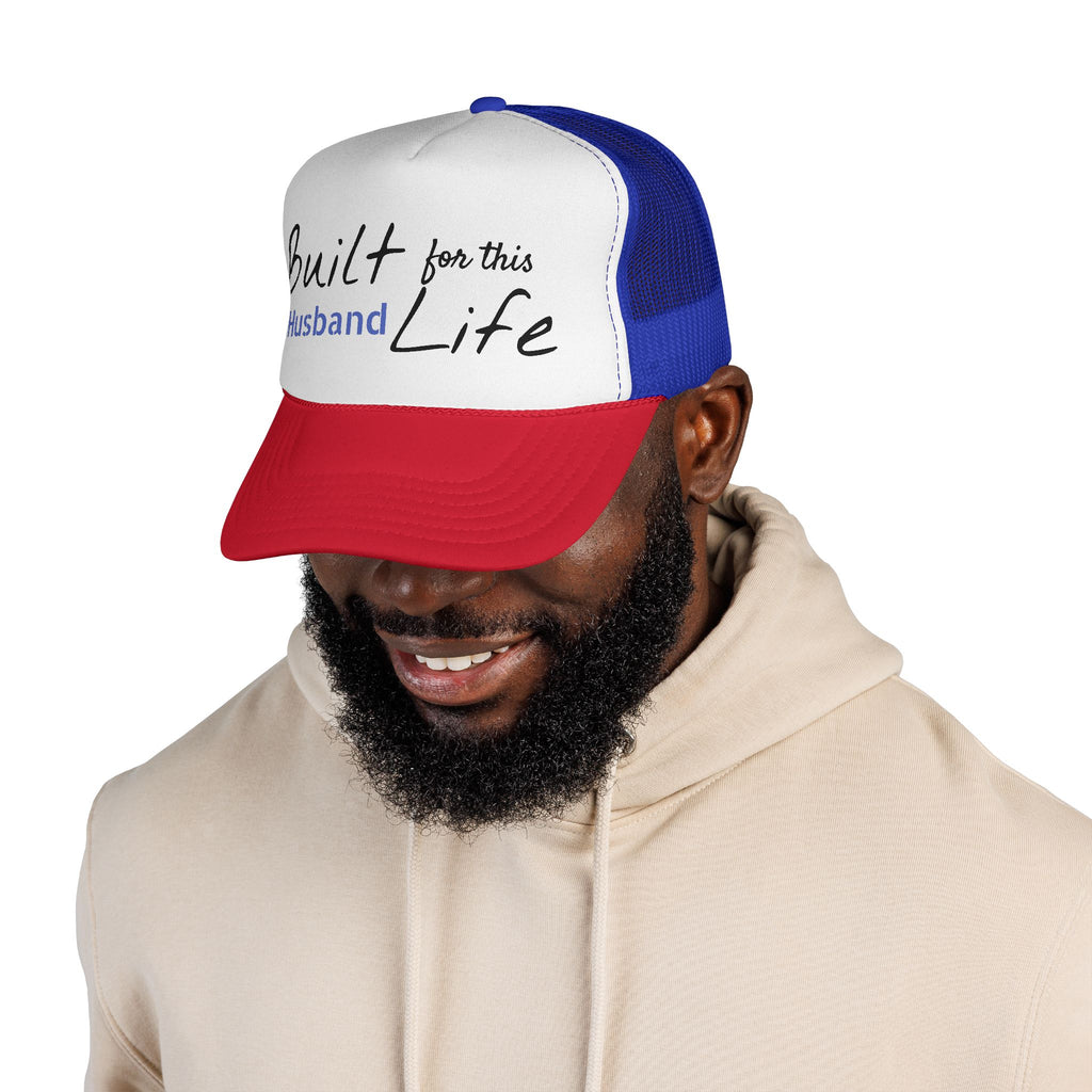Built for this Life™ Husband Trucker Cap