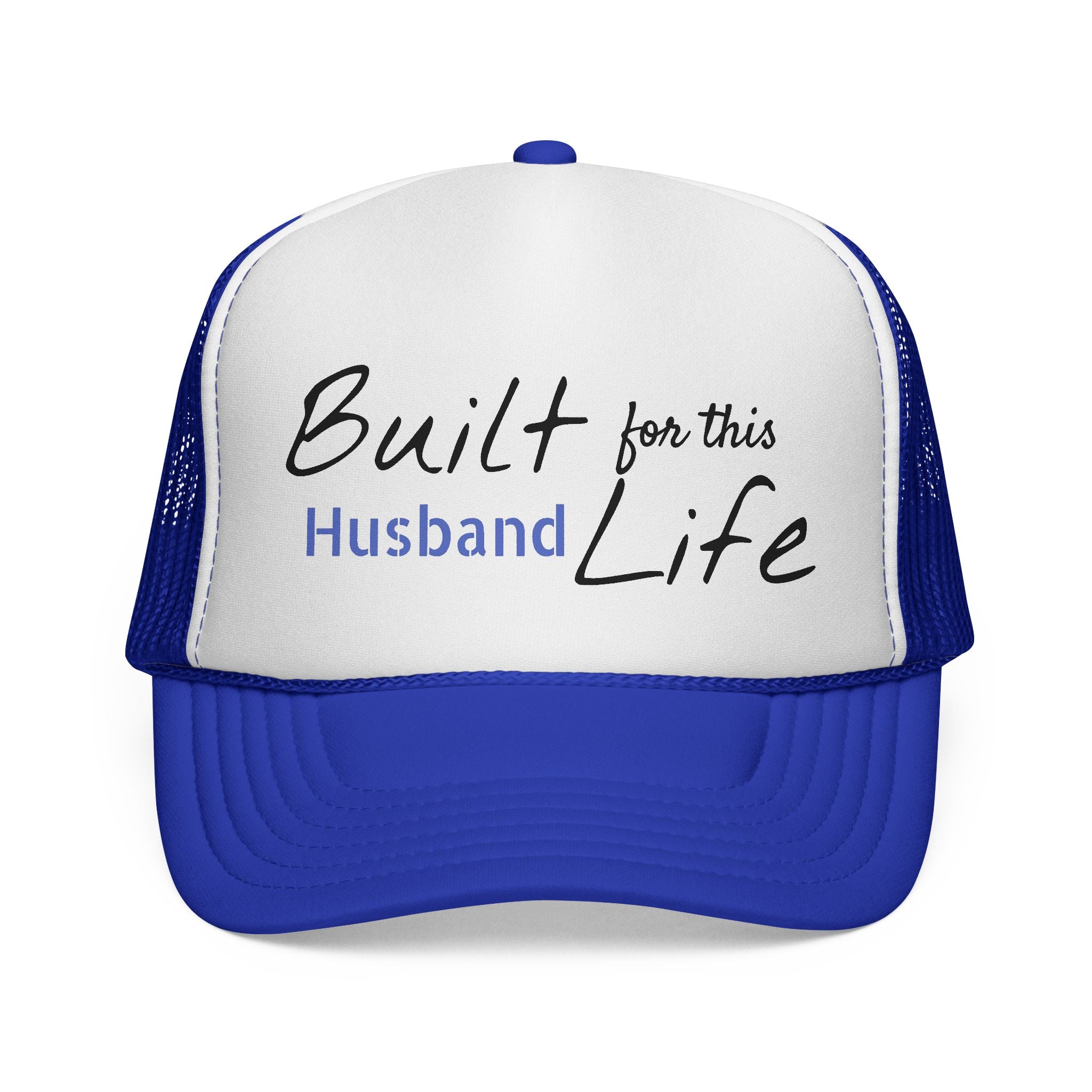 Built for this Life™ Husband Trucker Cap