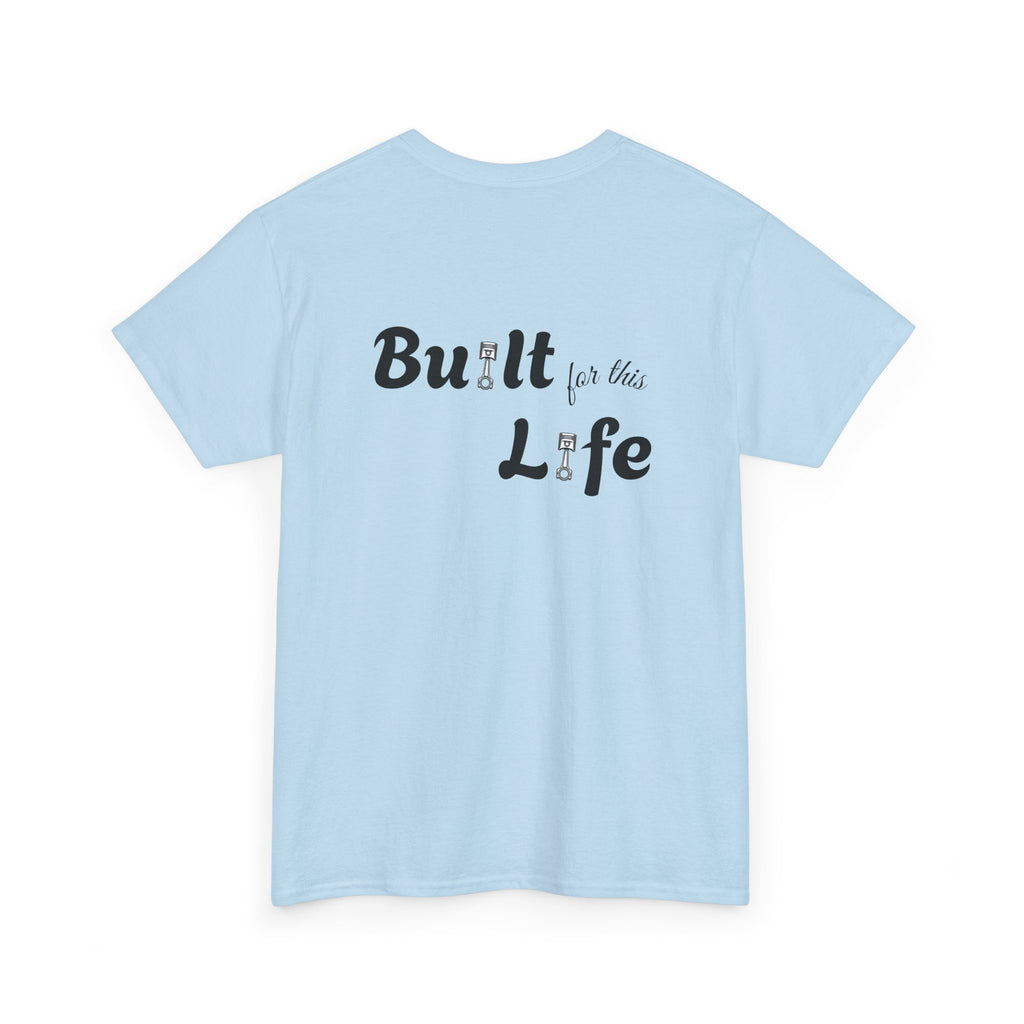 Built for this Life™ Quarter Mile Unisex Heavy Cotton Tee