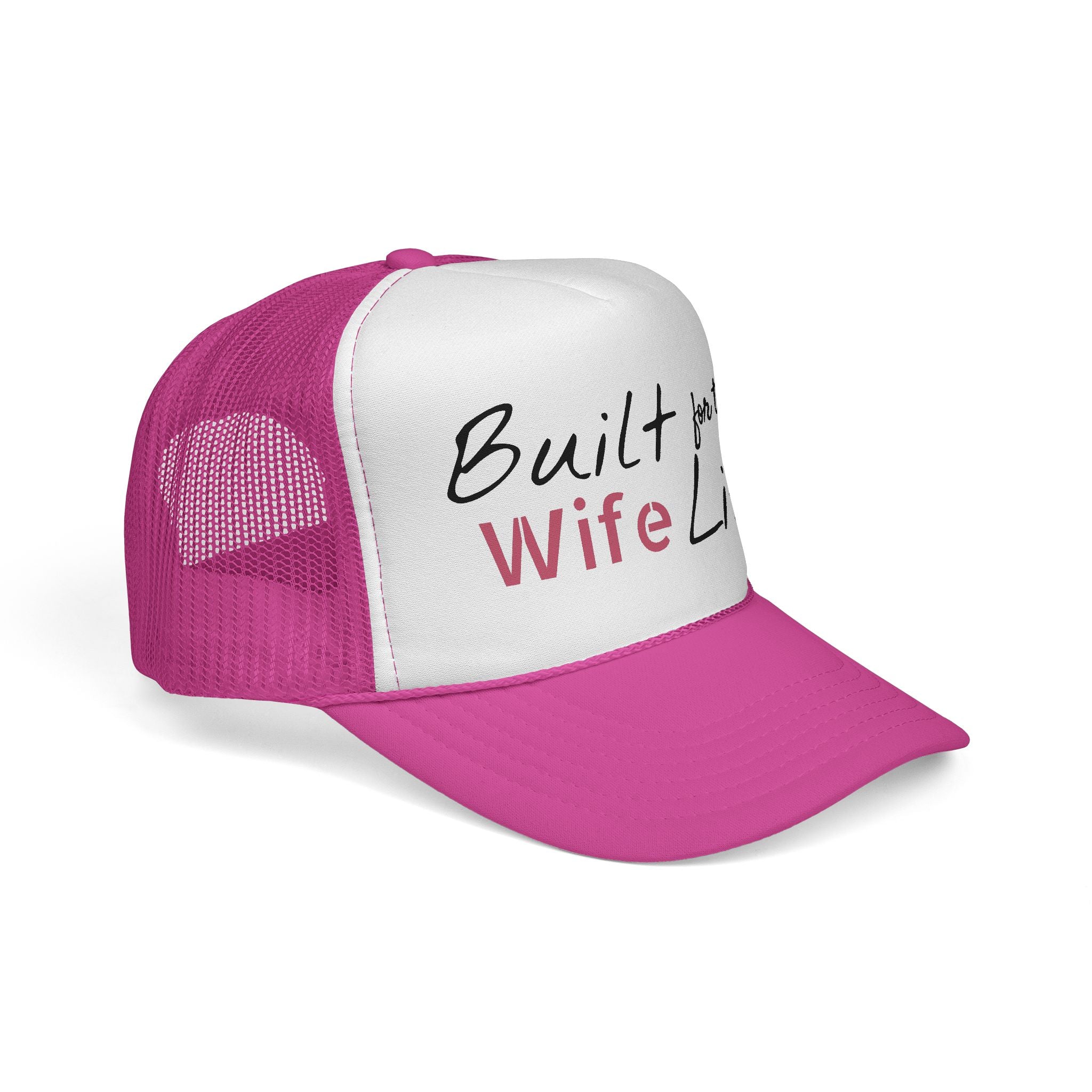 Built for this Life™ Wife Trucker Cap