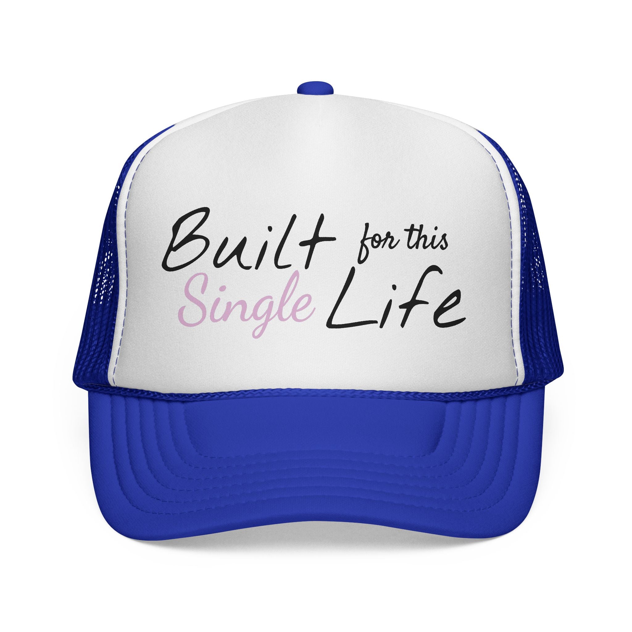 Built for this Life™ Single Life Trucker Hat