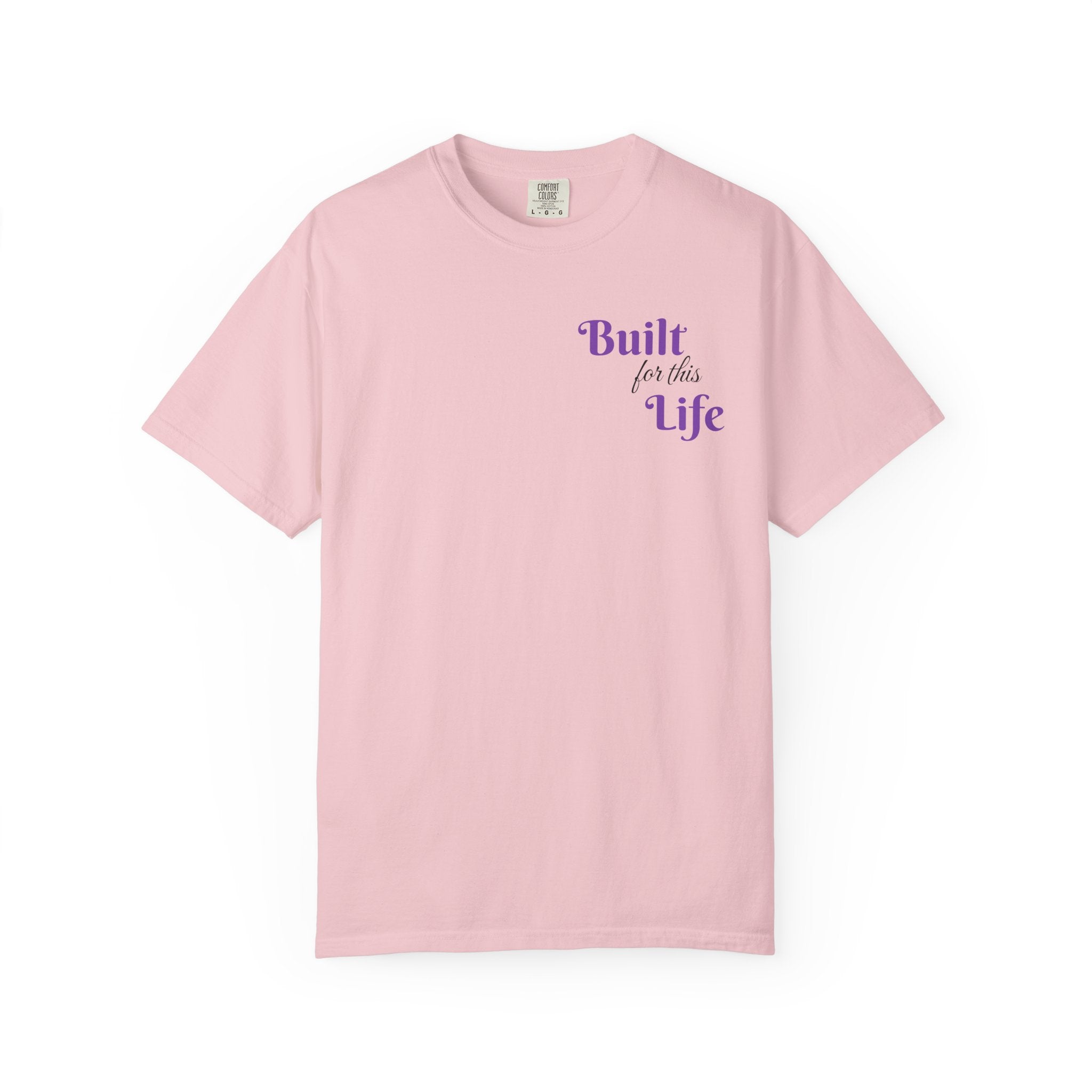 Built for this Life™ T-shirt