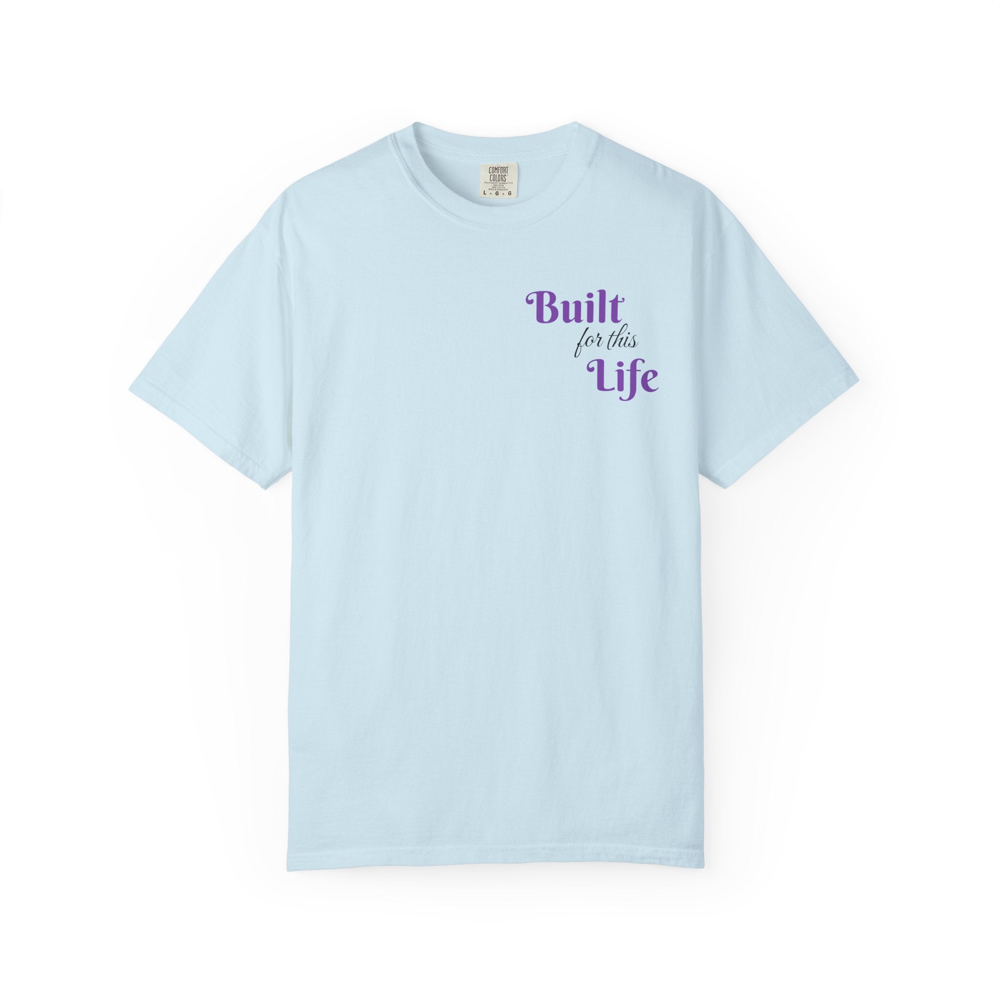 Built for this Life™ T-shirt