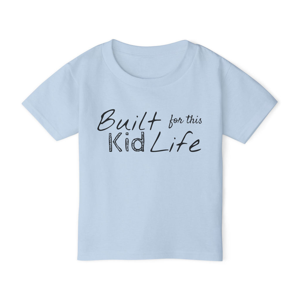 Built for this Life™ Toddler T-shirt