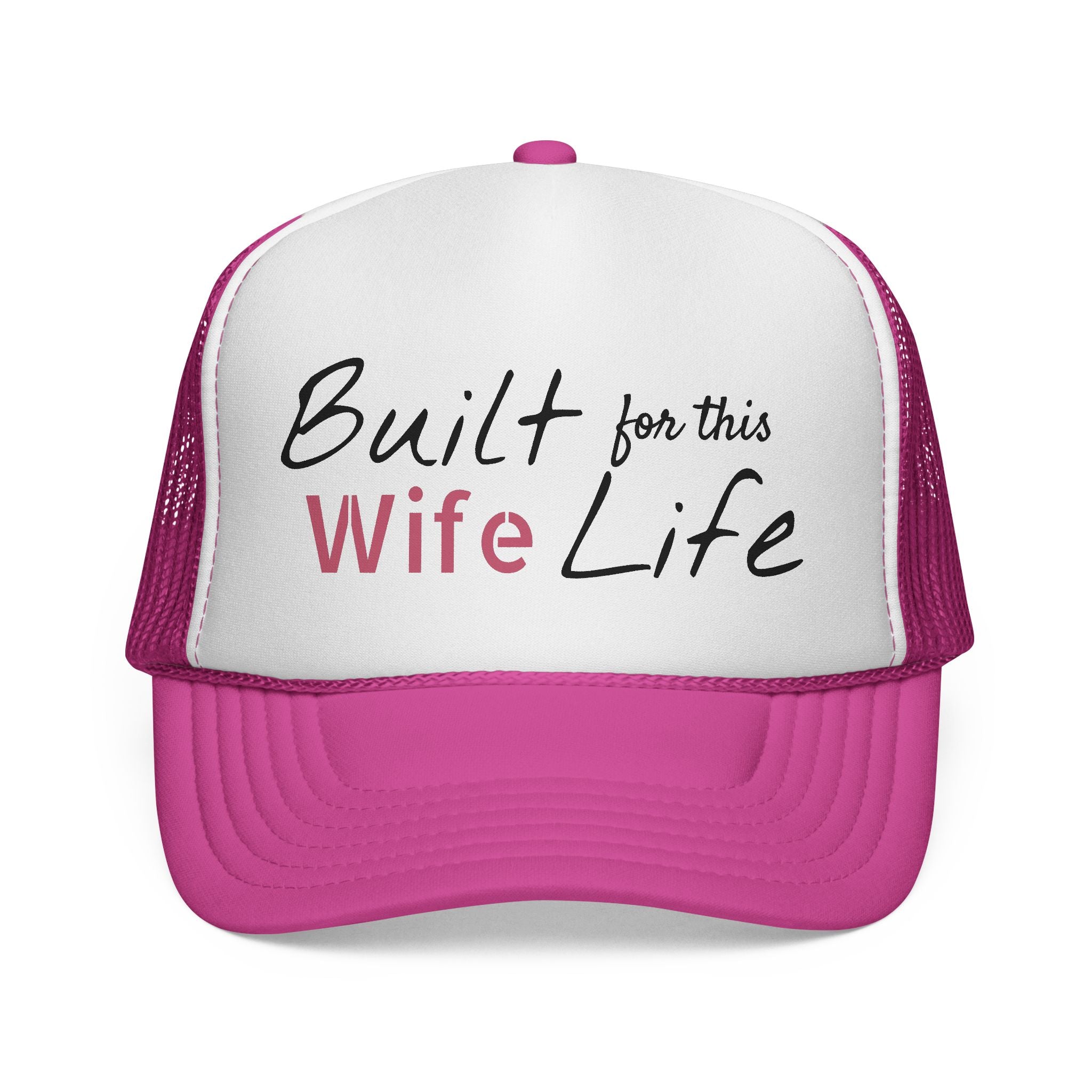 Built for this Life™ Wife Trucker Cap