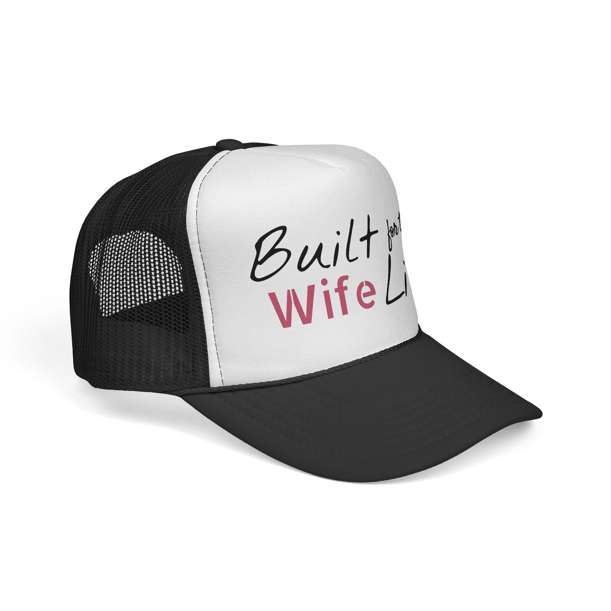 Built for this Life™ Wife Trucker Cap