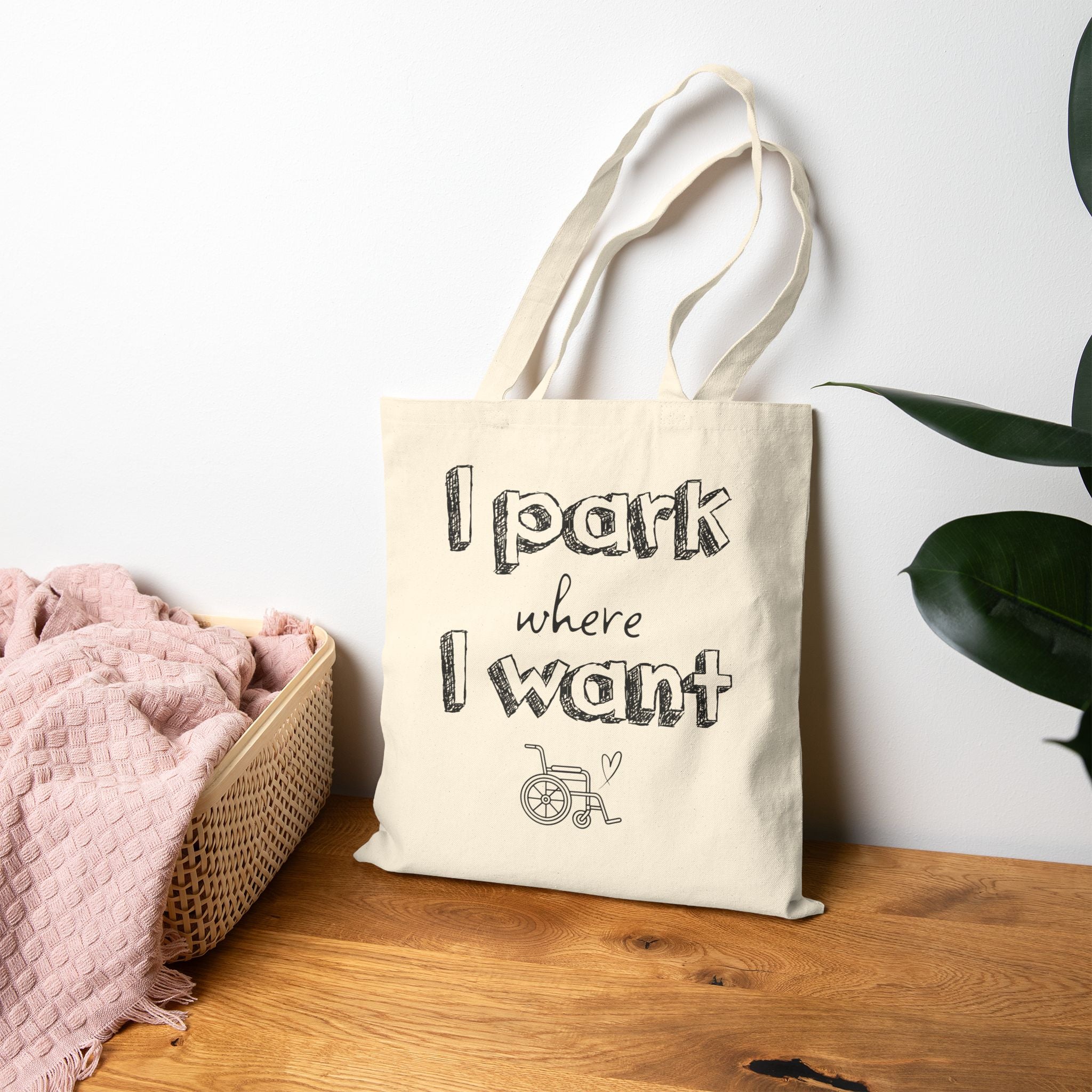 I Park Where I Want Tote Bag