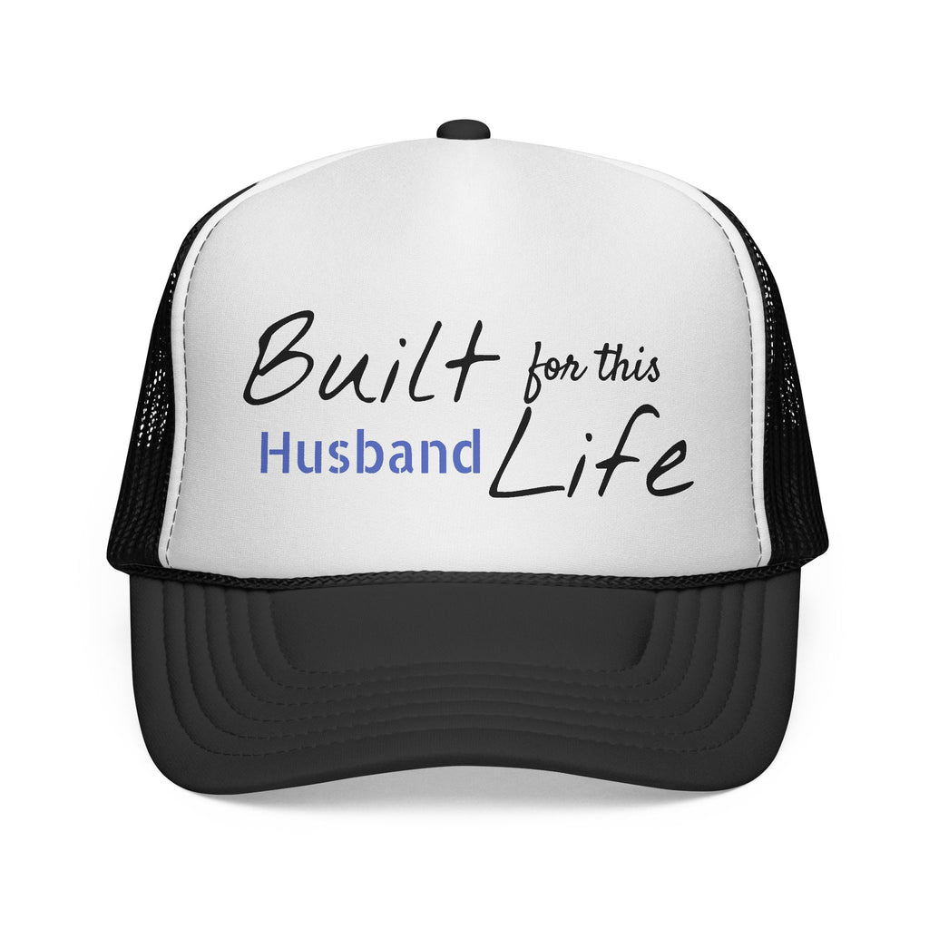 Built for this Life™ Husband Trucker Cap