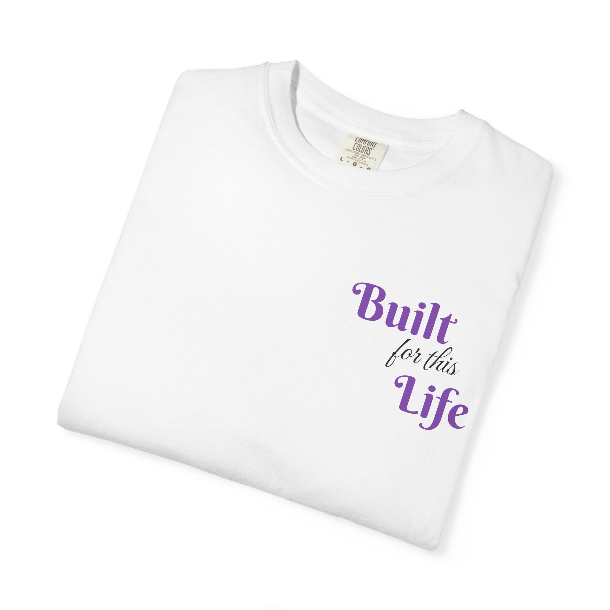 Built for this Life T-shirt