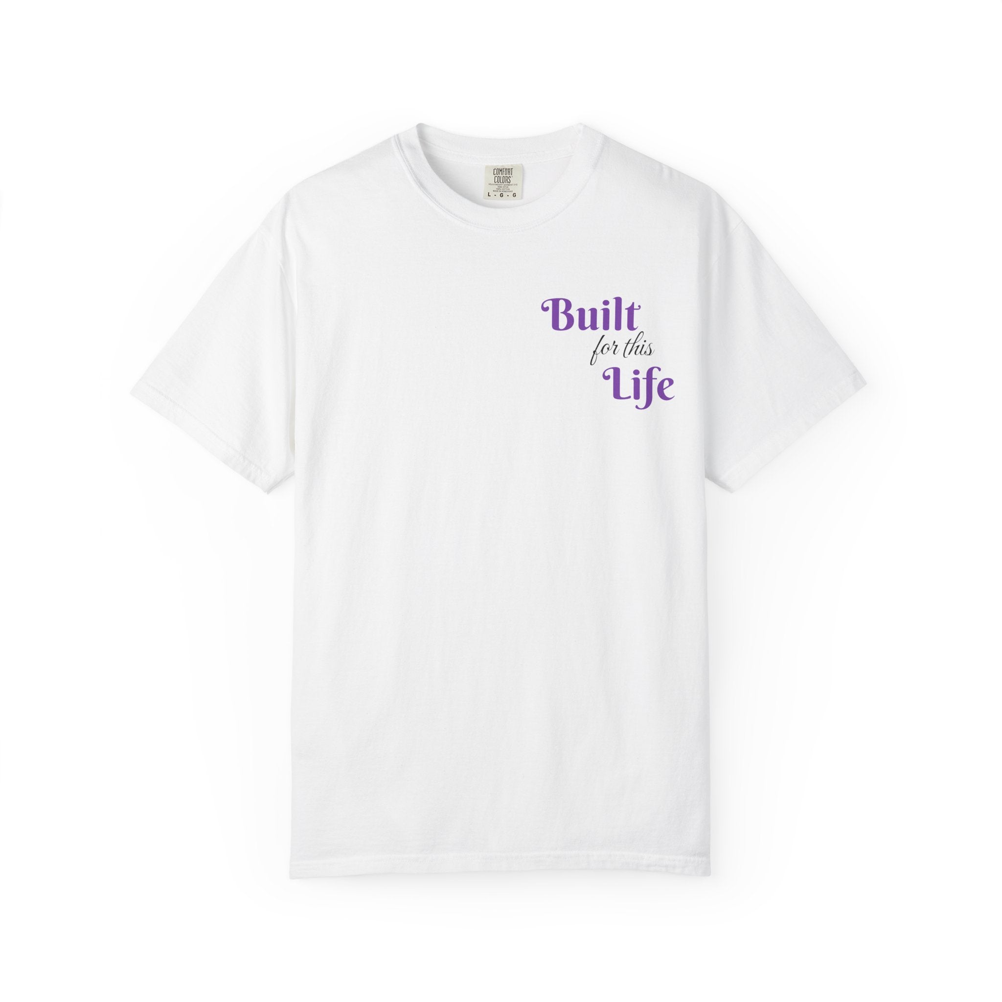 Built for this Life T-shirt