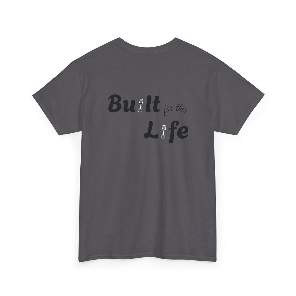 Built for this Life™ Quarter Mile Unisex Heavy Cotton Tee